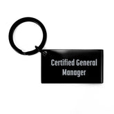 Funny General Manager Keychain, Gifts from Friends, Inspirational Quote for Birthday, Keychain for Men, General Manager Gifts, Keychain for General Manager, Certified General Manager Gifts - Image 1
